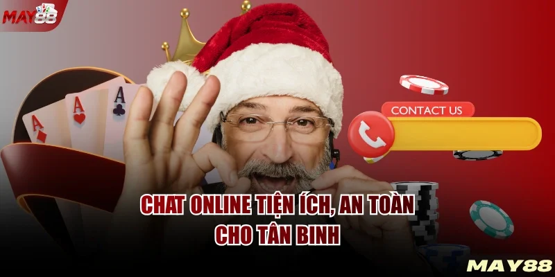 Chat online tiện ích, an toàn cho tân binh